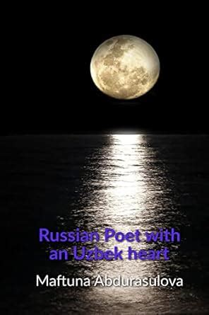 Russian poet with an Uzbek heart : Translation of poems by Aleksandr ...