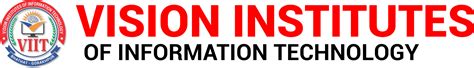 VISION INSTITUTES OF INFORMATION TECHNOLOGY