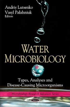 Buy Water Microbiology: Types, Analyses & Disease-Causing ...