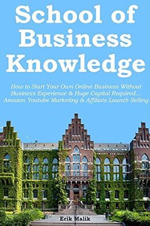 School of Business Knowledge: How to Start Your Own Online Business ...