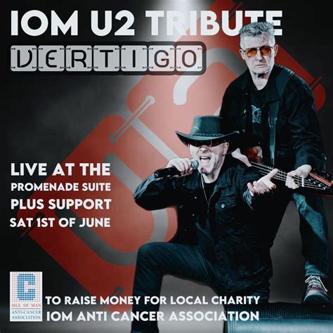 IOM U2 Tribute Vertigo Live! To raise money for local charity IOM Anti ...