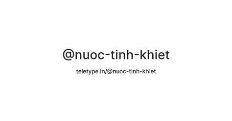 @nuoc-tinh-khiet — Teletype