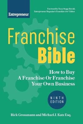 Franchise Bible eBook by Dan S. Kennedy, Michael J. Katz, Rick ...