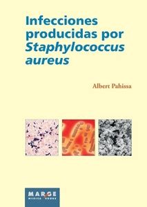 Infecciones producidas por Staphylococcus aureus: Buy Infecciones ...