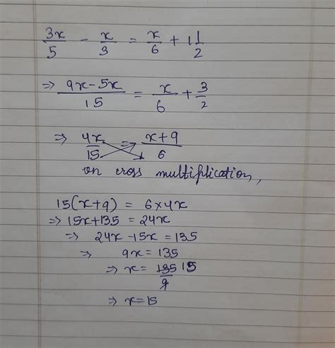 [tex] \frac{3x}{5} - \frac{x}{3} = \frac{x}{6} + 1\frac{1}{2} [/tex]pls ...