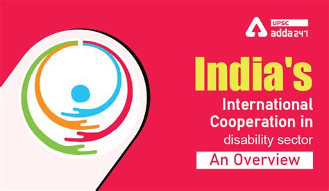 India's International Cooperation in disability sector- An Overview