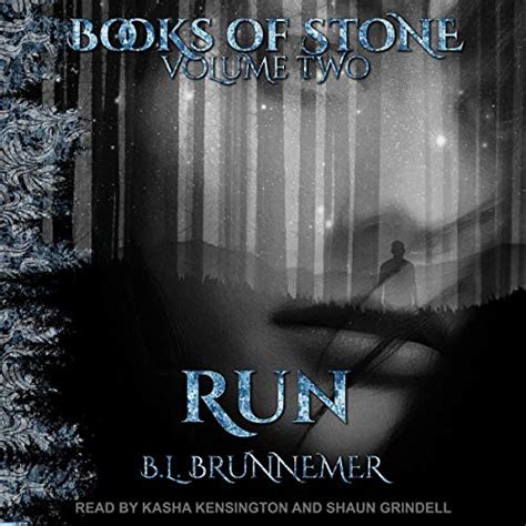 Run: Books of Stone Series, Book 2 (Audio Download): B.L. Brunnemer ...