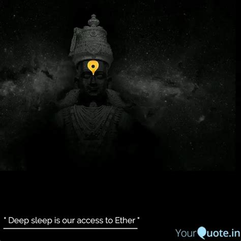Deep sleep is our access ... | Quotes & Writings by Abhishek Anant ...