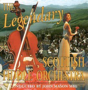 The Legendary Scottish Fiddle Orchestra: The Scottish Fiddle Orchestra ...