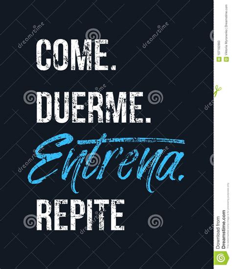 Eat Sleep Train Repeat in Spanish. Stock Vector - Illustration of lift ...
