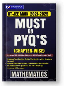 Competishun- Jee Main Mathematics Chapterwise Must Do Pyqs (2023- 2018 ...