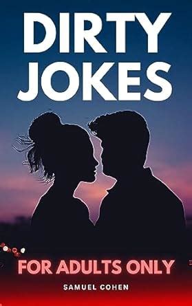 Dirty Jokes for Adults Only eBook : Cohen, Samuel: Amazon.in: Kindle Store