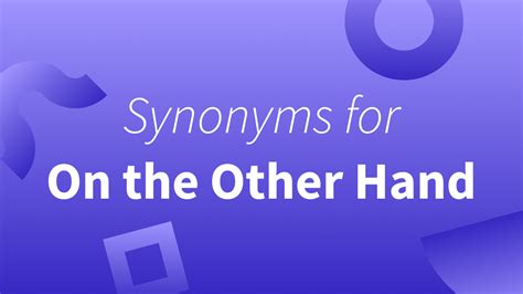 On the Other Hand | Meaning & Synonyms - LanguageTool