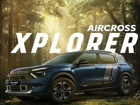 Citroen Aircross Xplorer edition launched in India at Rs 10.23 lakh