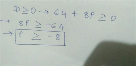 for what value of P, the quadratic equation P² + 8x - 2 = 0 has real ...
