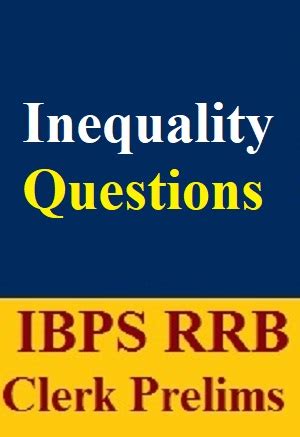 Inequality Questions PDF for IBPS RRB Clerk Prelims Exam