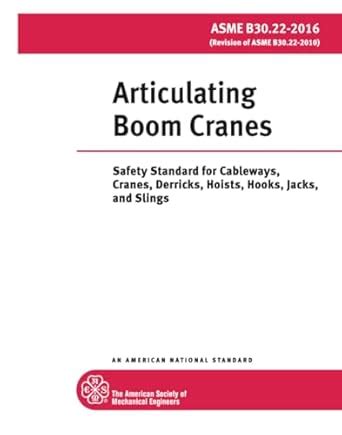 ASME B30.22-2016 Standard: Articulating Boom Cranes : The American ...