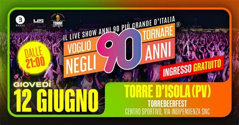 Voglio Tornare Negli Anni 90 ® • Torre D’Isola (PV), Campo Sportivo ...