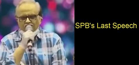 Here is the SPB's last speech before he tested positive for Covid-19 ...