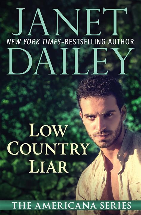 Low Country Liar (The Americana Series Book 40) eBook : Dailey, Janet ...