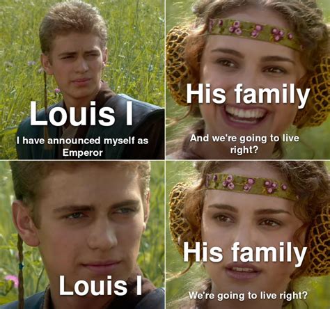 Making a meme of every Holy Roman Emperor - Day 2 - Louis I the Pious ...