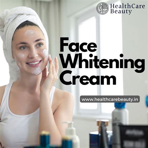 The Best Face Whitening Cream | Healthcarebeauty