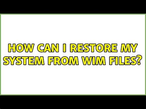 Image result for How to Use Wim File