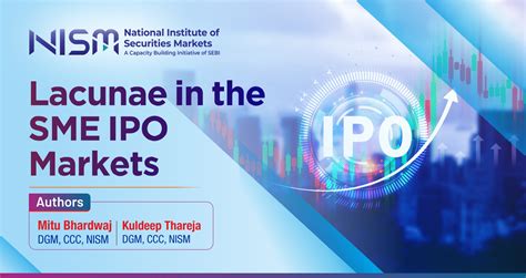 Lacunae in the SME IPO Markets in India | Risks, Reforms & Way Forward