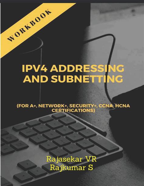 Buy IPv4 ADDRESSING AND SUBNETTING WORKBOOK: For A+, Network+ ...