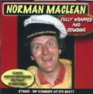 Fully Wrapped And Standing: Norman Maclean: Amazon.in: Music}