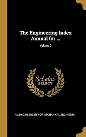 Buy The Engineering Index Annual for ...; Volume 9 Book Online at Low ...