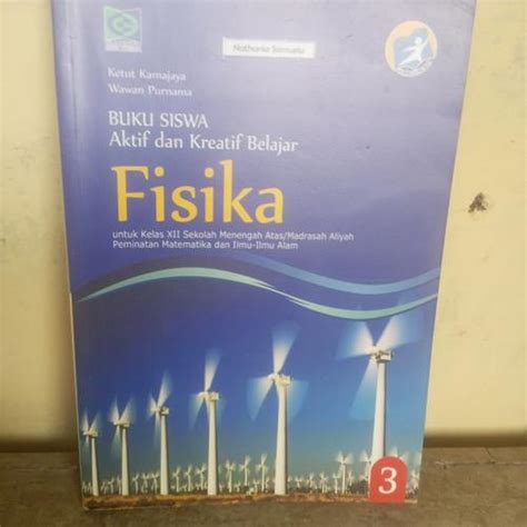 Jual fisika kelas 3 SMA buku siswa aktif dan kreatif belajar grafindo ...