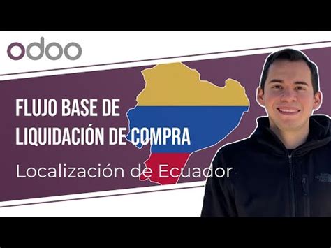 Flujo base de Liquidación de Compra | Odoo