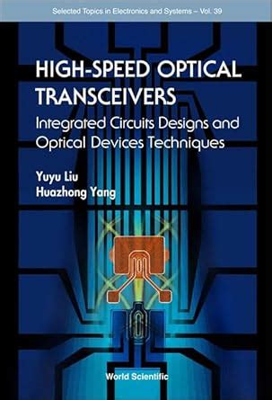 High-speed Optical Transceivers: Integrated Circuits Designs And ...