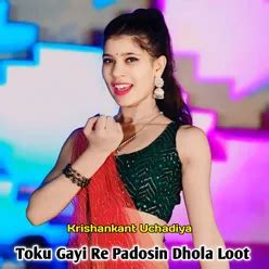 Toku Gayi Re Padosin Dhola Loot - Play & Download All MP3 Songs @WynkMusic