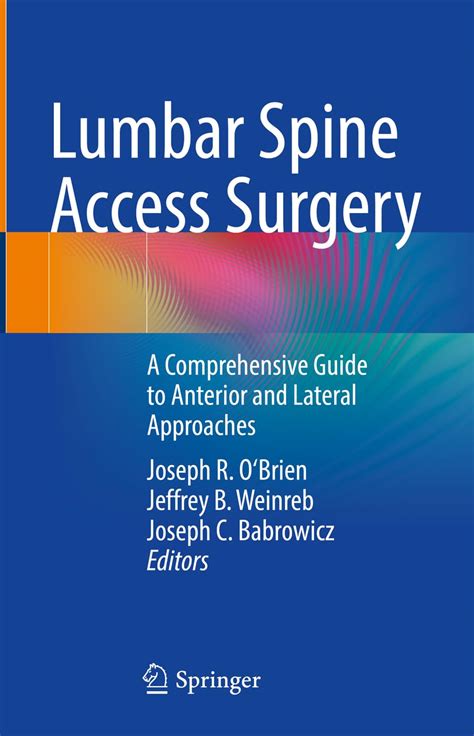 Buy Lumbar Spine Access Surgery: A Comprehensive Guide to Anterior and ...