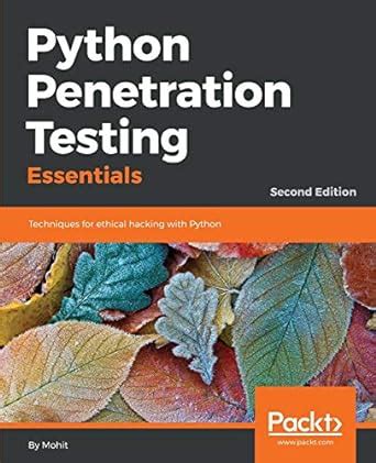 Python Penetration Testing Essentials : Raj, Mohit: Amazon.in: Books
