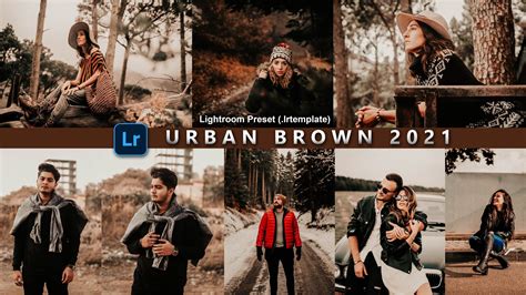 Download Urban Brown Lightroom Presets of 2021 for Free | Urban Brown ...