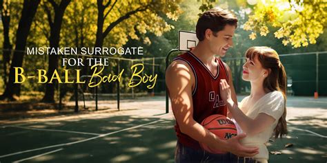 Mistaken Surrogate For The B-ball Bad Boy full movie