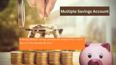 Is Having Multiple Savings Accounts the Smartest Way to Save? Discover ...
