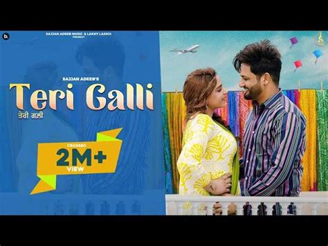 Check Out Latest Punjabi Video Song 'Teri Galli' Sung By Sajjan Adeeb ...