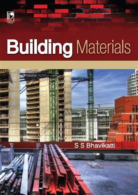 BUILDING MATERIALS By S S Bhavikatti