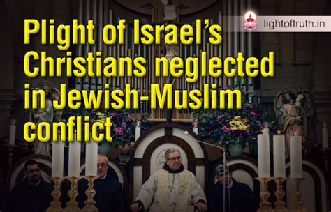 Plight of Israel’s Christians neglected in Jewish-Muslim conflict ...