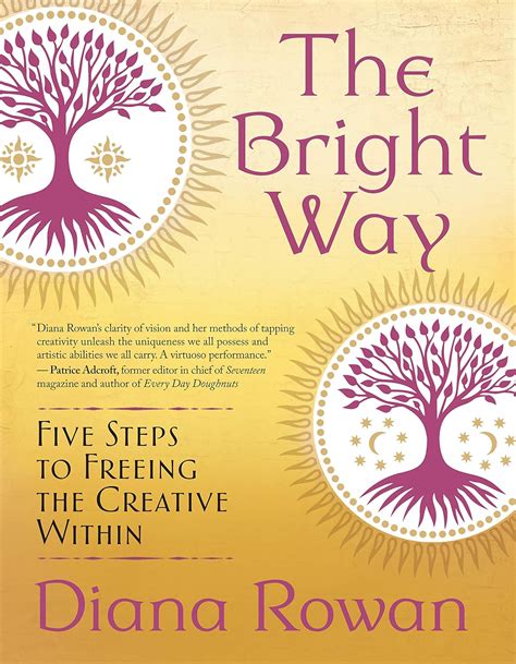 The Bright Way: Five Steps to Freeing the Creative Within eBook : Rowan ...