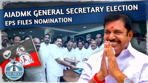 EPS files nomination for AIADMK general secretary election