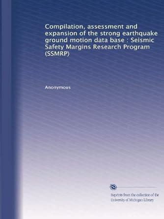 Compilation, assessment and expansion of the strong earthquake ground ...