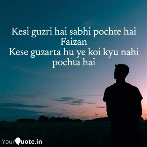 Kesi guzri hai sabhi poch... | Quotes & Writings by faizan ahmad ...