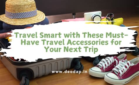 Travel Smart: Must-Have Deodap Travel Accessories – DeoDap