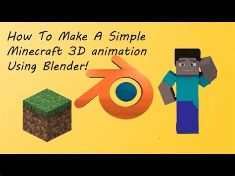 How to make a simple Minecraft animation using blender | tutorial ...
