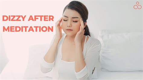 6 Reasons On Why You Feel Dizzy After Meditation?